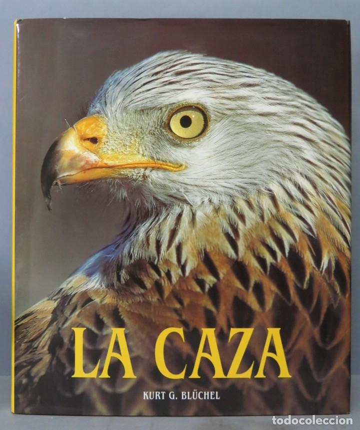 Coleccionismo deportivo: LA CAZA. KURT G. BL&Uuml;CHEL - Foto 1