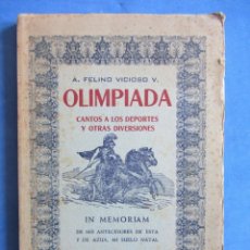 Coleccionismo deportivo: OLIMPIADA. A. FELINO VICIOSO. V. CANTOS A LOS DEPORTES Y OTRAS DIVERSIONES. POESIA.. Lote 175439153