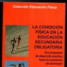 Coleccionismo deportivo: LA CONDICIÓN FÍSICA EN LA EDUCACIÓN SECUNDARIA OBLIGATORIA. VVAA