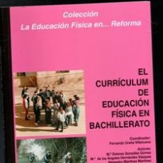 Coleccionismo deportivo: EL CURRICULUM DE EDUCACIÓN FÍSICA EN BACHILLERATO. VARIOS AUTORES