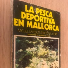 Coleccionismo deportivo: LA PESCA DEPORTIVA EN MALLORCA - MASSUTÍ, MIGUEL, 1976