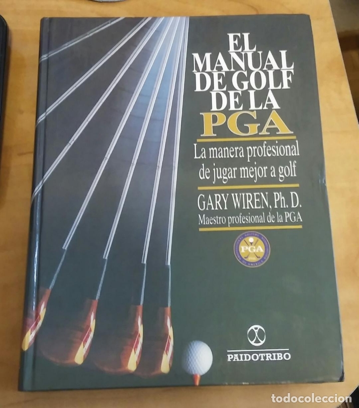 Coleccionismo deportivo: El Manual de Golf de la PGA. Wiren, Gary - Foto 1