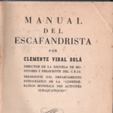 Coleccionismo deportivo: CLEMENTE VIDAL SOLÁ : MANUAL DEL ESCAFANDRISTA (1961) SUBMARINISMO. Lote 178789006