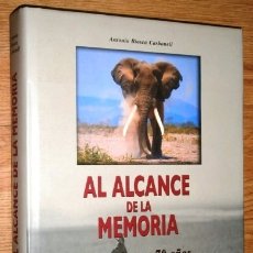 Coleccionismo deportivo: AL ALCANCE DE LA MEMORIA POR ANTONIO BIOSCA CARBONELL DE ED. REAL DE CATORCE EN MADRID 2009