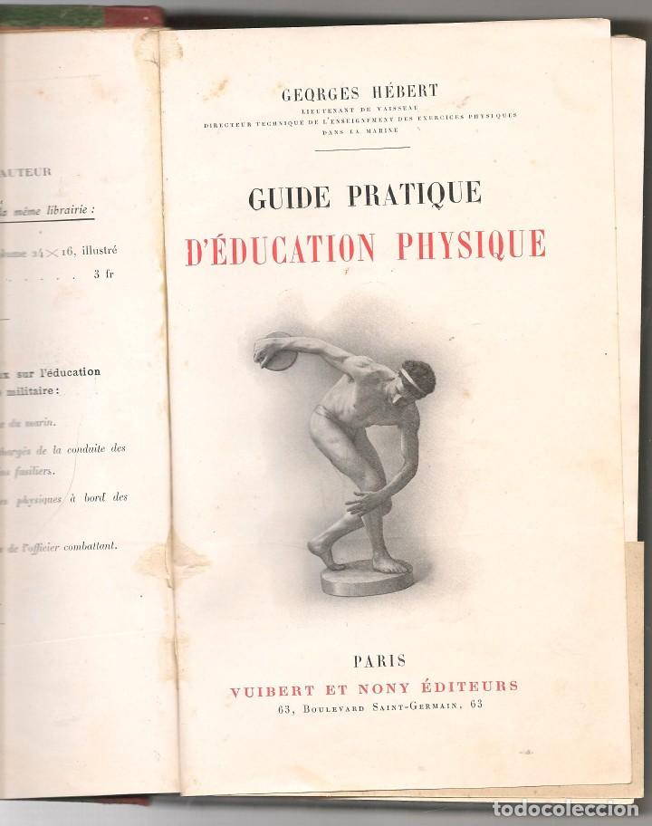Coleccionismo deportivo: HEBERT ,,,GUIDE PRATIQUE D`EDUCATION PHYSIQUE, 1909 rr - Foto 1