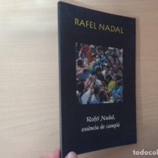 Coleccionismo deportivo: RAFEL NADAL. RAFEL NADAL, ESSENCIA DE CAMPIÓ. Lote 188782677