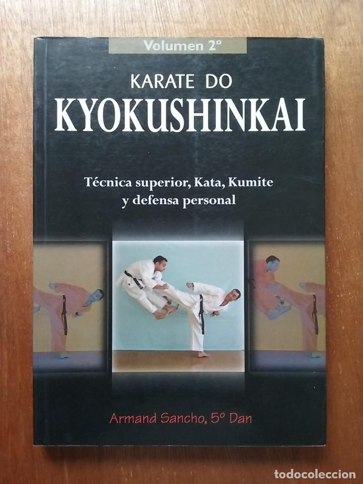 Sammelleidenschaft Sport: KARATE DO KYOKUSHINKAI, TECNICA SUPERIOR KATA KUMITE, VOLUMEN 2, ARMAND SANCHO, EDITORIAL ALAS, 2000