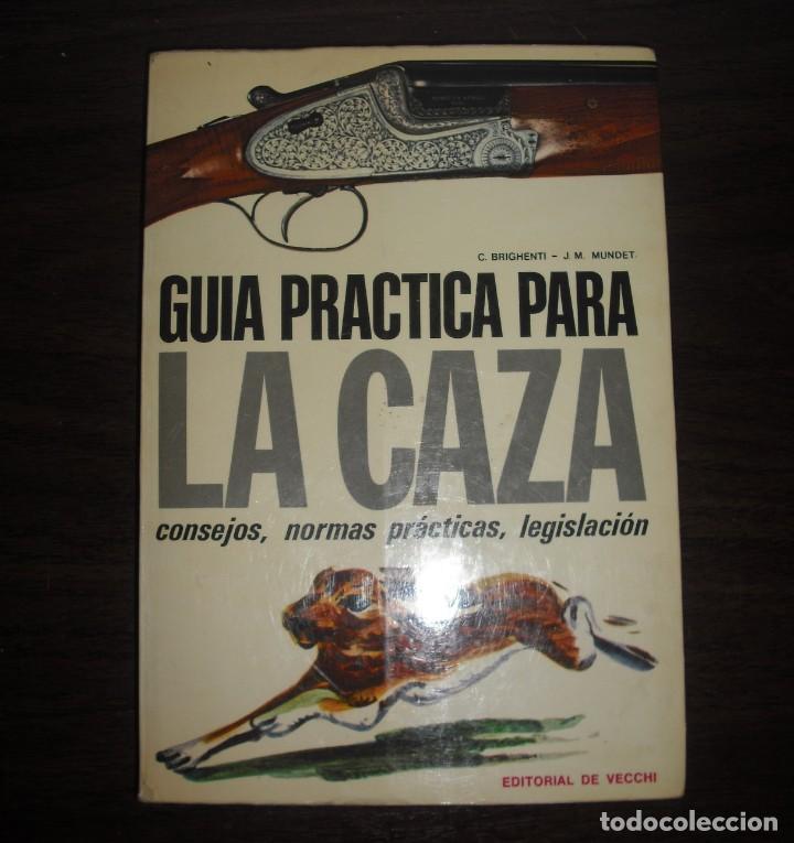 Coleccionismo deportivo: GUIA PRACTICA PARA LA CAZA - CONSEJOS, NORMAS PRACTICAS - Foto 1
