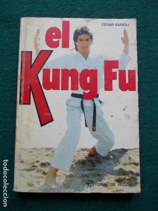 Coleccionismo deportivo: EL KUNG FU CESAR BARIOLI EDITORIAL DE VECCHI - Foto 1