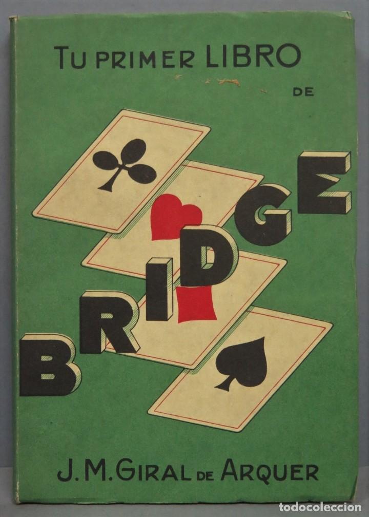 Coleccionismo deportivo: TU PRIMER LIBRO DE BRIDGE. GIRAL DE ARQUER - Foto 1