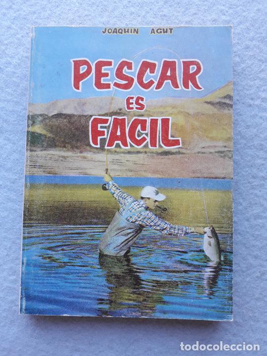 Coleccionismo deportivo: Pescar es F&aacute;cil. Joaqu&iacute;n Agut. - Foto 1