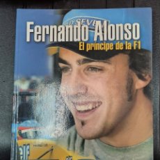 Coleccionismo deportivo: FERNANDO ALONSO. EL PRÍNCIPE DE LA F1 - RAQUEL ACTIS