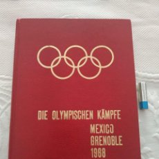 Coleccionismo deportivo: DIE OLYMPISCHEN KÄMPFE MEXICO, GRENOBLE 1968.HUBERTY ERNST UND WILLY B. WANGE. OLIMPIADAS. Lote 218377291