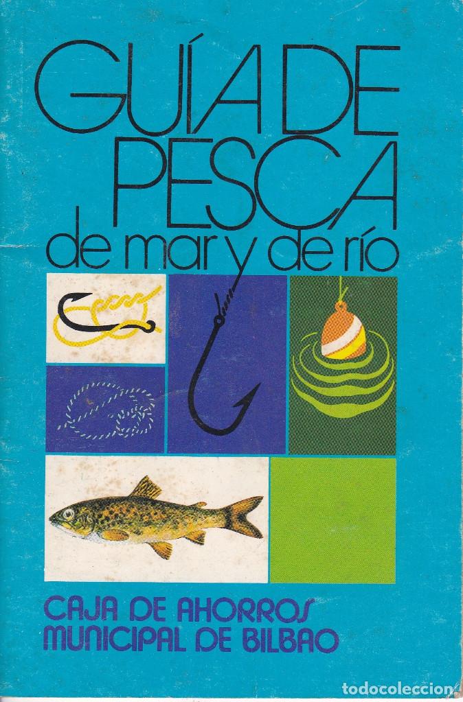 Coleccionismo deportivo: GUIA DE PESCA DE MAR Y DE RIO - Foto 1