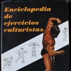 Coleccionismo deportivo: ENCICLOPEDIA DE EJERCICIOS CULTURISTAS - RAFAEL SANTONJA GOMEZ -