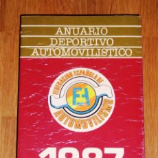 Coleccionismo deportivo: ANUARIO DEPORTIVO AUTOMOVILÍSTICO 1987. - FEDERACIÓN ESPAÑOLA DE AUTOMOVILISMO