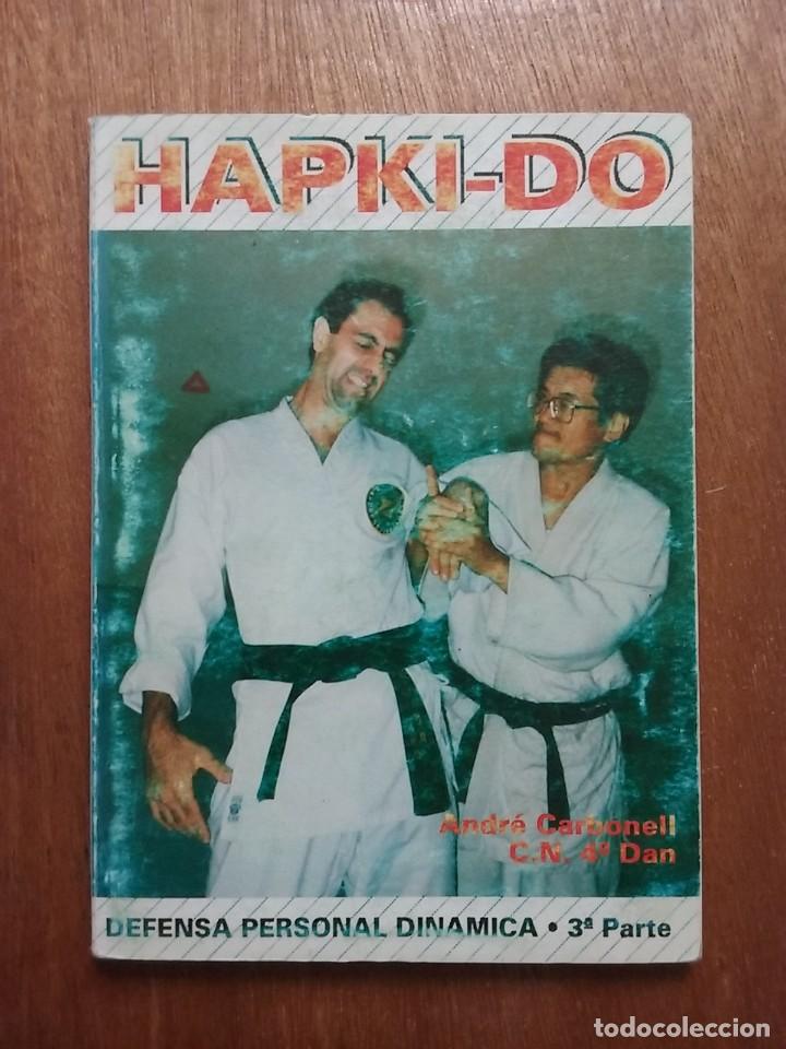 Sammelleidenschaft Sport: HAPKI DO, DEFENSA PERSONAL DINAMICA 3 3&ordf; TERCERA PARTE, ANDRE CARBONELL, EDITORIAL ALAS