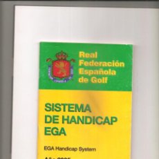 Coleccionismo deportivo: SISTEMA DE HANDICAP EGA AÑO 2005 (GOLF). Lote 226908245