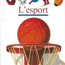 Coleccionismo deportivo: L'ESPORT / IL·LUSTRAT PER PIERRE-MARIE VALAT. BCN : CRUÏLLA, S.A. 18X16CM. 15 P. DE 3 A 6 ANYS.. Lote 234575030