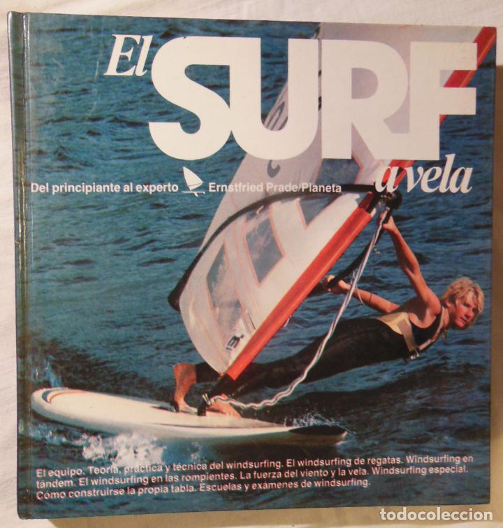 Coleccionismo deportivo: EL SURF A VELA. 1982 ERNSTFRIED PRADE - Foto 1