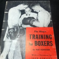 Coleccionismo deportivo: BOXEO: THE RING'S TRAINING FOR BOXERS WITH A FORWARD BY JACK DEMPSEY. NAT FLEISCHER. EN INGLÉS. 1960