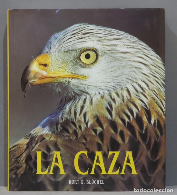 Coleccionismo deportivo: LA CAZA. KURT G. BL&Uuml;CHEL - Foto 1