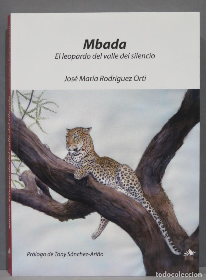 Coleccionismo deportivo: MBADA. EL LEOPARDO DEL VALLE DEL SILENCIO RODRIGUEZ ORTI - Foto 1