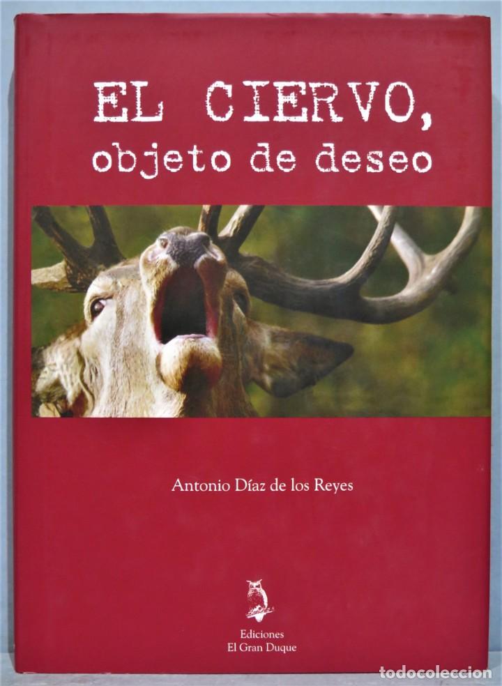 Coleccionismo deportivo: EL CIERVO. OBJETO DE DESEO. DIAZ DE LOS REYES - Foto 1