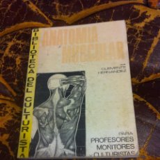 Coleccionismo deportivo: BIBLIOTECA DEL CULTURISTA. CLEMENTE HERNÁNDEZ. ANATOMÍA MUSCULAR. 1981, ALAS