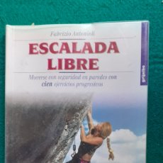 Coleccionismo deportivo: ESCALADA LIBRE - FABRIZIO ANTONIOLI - GRIJALBO - AÑO 1998.. Lote 298431428