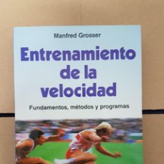 Coleccionismo deportivo: ENTRENAMIENTO DE LA VELOCIDAD. MANFRED GROSSER. Lote 310934668
