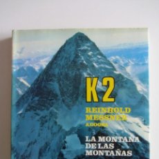 Coleccionismo deportivo: K2 LA MONTAÑA DE LAS MONTAÑAS. REINHOLD MESSNER. A. GOGNA EDITORIAL RM BARCELONA. 1981. Lote 359046055
