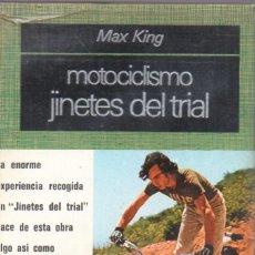 Coleccionismo deportivo: MOTOCICLISMO, JINETES DE TRIAL - MAX KING - PLAZA JANÉS 1974. Lote 315530988