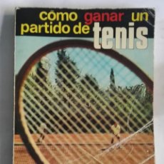 Coleccionismo deportivo: COMO GANAR UN PARTIDO DE TENIS. Lote 324478283