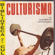 Coleccionismo deportivo: CULTURISMO - CLEMENTE HERNÁNDEZ / MEJORAMIENTO CIENTÍFICO DE LA CONDICIÓN FÍSICA. Lote 326748528