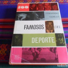 Coleccionismo deportivo: CON SOBRECUBIERTA, 100 FAMOSOS DEL DEPORTE DE FERNANDO VADILLO. EDICIONES MARTE 1964.. Lote 339754078