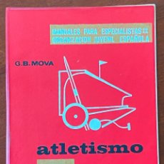 Coleccionismo deportivo: ATLETISMO. MANUALES PARA ESPECIALISTAS DE LA ORGANIZACIÓN JUVENIL ESPAÑOLA - MOVA, G. B. MANUALES PA. Lote 340905183