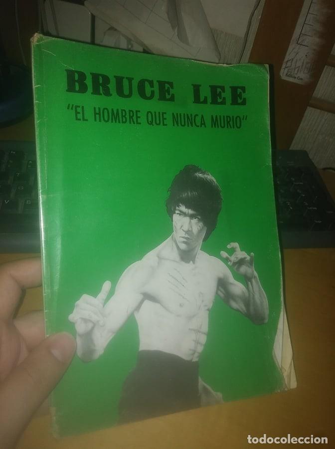 Coleccionismo deportivo: Libro: BRUCE LEE &rdquo;EL HOMBRE QUE NUNCA MURI&Oacute;&rdquo; - Foto 1