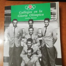 Coleccionismo deportivo: GALLEGOS EN LA GLORIA OLÍMPICA. NAVAZA, EMILIO. 1992. Lote 347244603