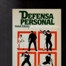 Colecionismo desportivo: DEFENSA PERSONAL PARA TODOS. JOSE MANUEL GARCIA GARCIA. CIRCULO DE LECTORES, 1985. Lote 358418695