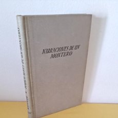 Coleccionismo deportivo: ANTONIO COVARSÍ - NARRACIONES DE UN MONTERO Y PRÁCTICA DE CAZA MAYOR - JUVENTUD 1952