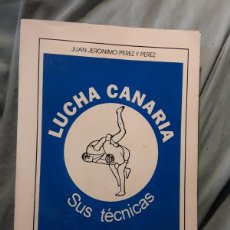 Coleccionismo deportivo: LUCHA CANARIA: SUS TÉCNICAS, DE JUAN JERÓNIMO PÉREZ (1993) ÚNICO EN TC. Lote 365717686