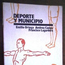 Coleccionismo deportivo: DEPORTE Y MUNICIPIO / ORTEGA, CAMPS Y LAGARDERA / PUBLICACIONES JUVENTUD Y SOCIEDAD, BARCELONA 1985. Lote 386213594