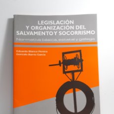 Coleccionismo deportivo: LEGISLACIÓN Y ORGANIZACIÓN DEL SALVAMIENTO Y SOCORRISMO - XANIÑO EDITORIAL. Lote 388110829