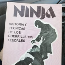 Coleccionismo deportivo: NINJA - HISTORIA Y TÉCNICA DE LOS GUERRILLEROS FEUDALES - JUAN ANTONIO LÓPEZ CRESPO -
