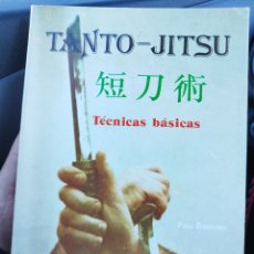 Coleccionismo deportivo: TANTO-JITSU - TÉCNICAS BÁSICAS - PAU RAMÓN PLANELLAS -