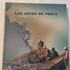 Coleccionismo deportivo: LAS ARTES DE PESCA EN EL LITORAL GADITANO. ED: DIPUTACIÓN PROVINCIAL DE CADIZ. CADIZ, 2001.