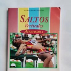 Coleccionismo deportivo: SALTOS VERTICALES ATLETISMO 2 REAL FEDERACIÓN ESPAÑOLA DE ATLETISMO JULIO BRAVO. Lote 399951519
