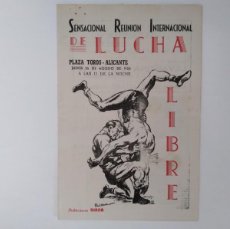 Coleccionismo deportivo: PROGRAMA VELADA PLAZA TOROS ALICANTE AGOSTO 1955 SENSACIONAL REUNION INTERNACIONAL LUCHA LIBRE RV. Lote 401538494