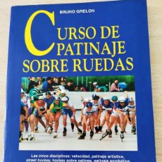 Coleccionismo deportivo: CURSO DE PATINAJE SOBRE RUEDAS DE BRUNO GRELON AÑO 1998